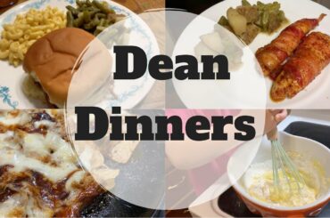 What’s For Dinner || DEAN DINNERS || Easy Weekly Meals