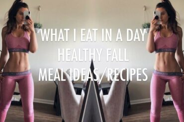 FULL DAY OF EATING | Healthy Fall Meal Ideas/Recipes