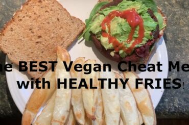 Vegan Cheat Meal: Soy-Free Burger with HEALTHY FRENCH FRIES!