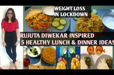 WEIGHT LOSS recipes in LOCKDOWN// Rujuta Diwekar inspired Indian  recipes for weight loss
