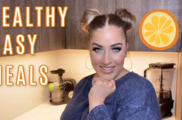HEALTHY MEALS WHILE STUCK AT HOME