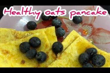 Healthy oats pancake | 1 minute breakfast recipe | for busy days | less ingredients