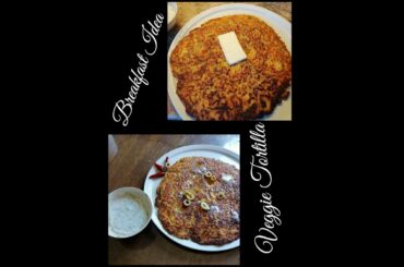 Healthy Breakfast Ideas| Veggie Omelette Tortilla| Delicious & Healthy