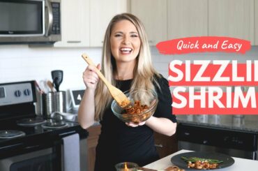 Quick and Healthy Sizzlin Shrimp | Fresh Easy to Make Recipe
