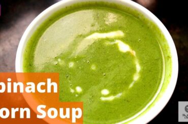 Healthy Spinach Corn Soup | Weight loss Recipe | Lock down Healthy Recipes