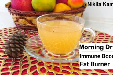 Weight Loss Drink | Immunity Boosting Healthy Morning Drink