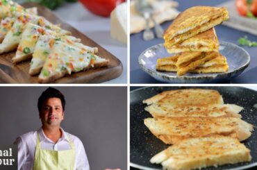 3 Bread Recipes | Chilli Cheese Toast | Garlic Bread | Bread Pakora | Kunal Kapur Recipes