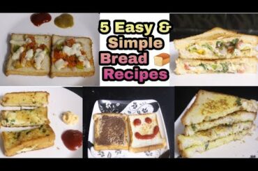 5 Quick & Easy Bread Recipes || Easy Breakfast /Snack  Recipes Quarentine || Sumegha Reddy