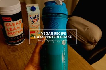 Vegan Recipe Soya Protein Shake