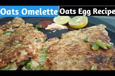 #Oats #Omelette #Healthy, Oats  Egg White Omelette | Healthy Breakfast Recipe | Diet Protein Food
