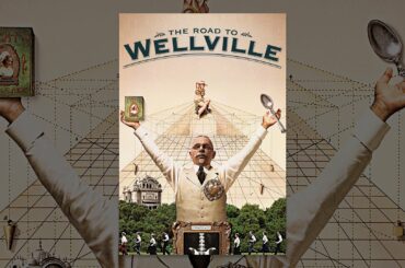 The Road to Wellville