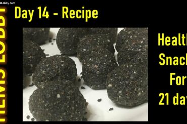 Day 14 of 21 days healthy snack recipes - Ellu Urundai - Til laddu