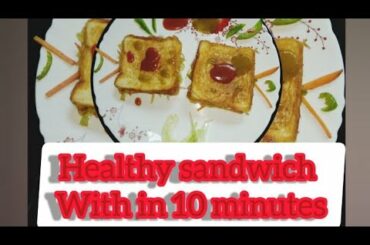 കുറഞ്ഞ സമയത്തിൽ സ്വാദിഷ്ടമായ  Veg.Sandwich |10 minutes recipes | Healthy & Beauty Tipz