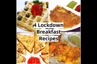 Lockdown Breakfast Recipes | Lockdown Recipes | Waffles | Bread Omelette | Besan Chilla | Dal Toast