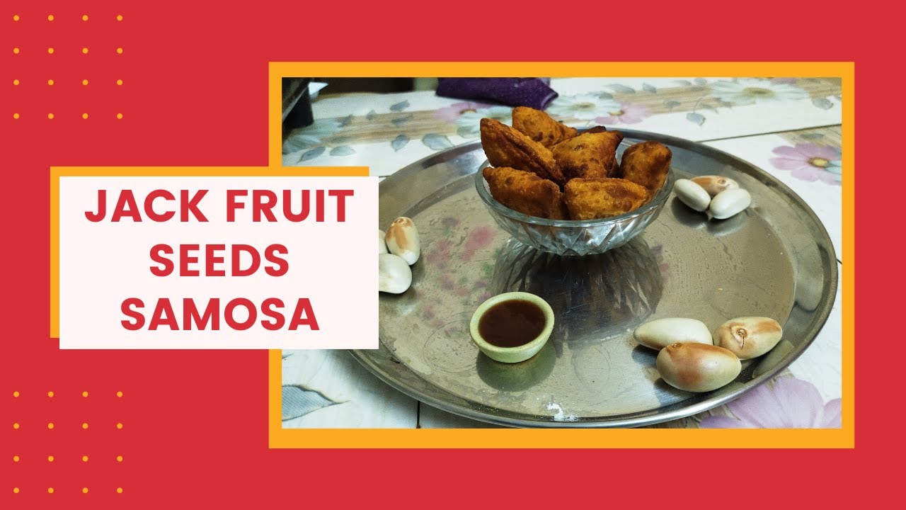 JACK FRUIT SEEDS SAMOSA | RECIPES IN TAMIL | HEALTHY SAMOSA JACK FRUIT SEEDS SAMOSA | RECIPES IN TAMIL | HEALTHY SAMOSA