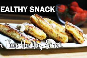 HEALTHY SNACKS || TEA TIME HEALTHY SNACKS || EVENING SNACKS || BREAD SNACKS || DATE SNACKS || SNACKS