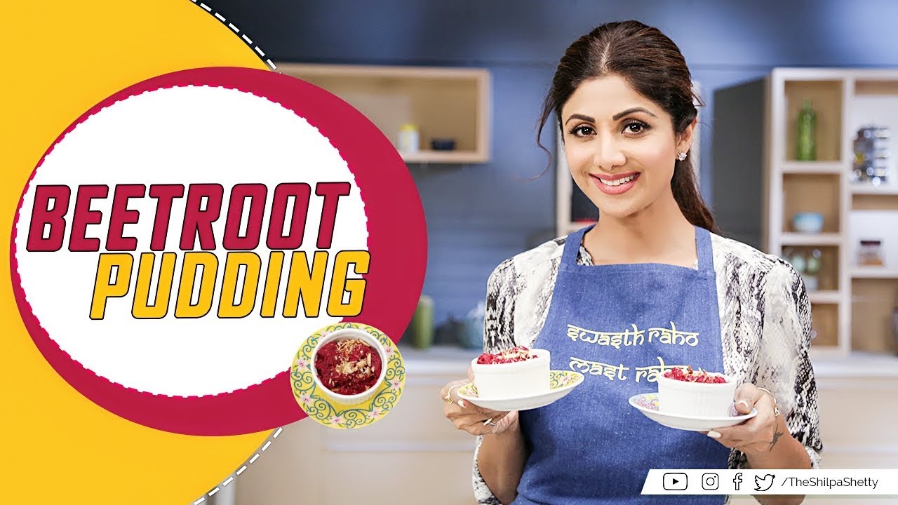 Beetroot Pudding | Shilpa Shetty Kundra | Healthy Recipes | Nutralite Beetroot Pudding | Shilpa Shetty Kundra | Healthy Recipes | Nutralite