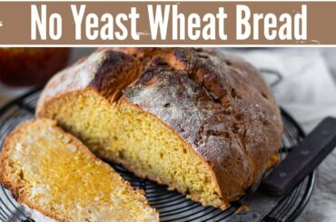 No Yeast Wheat Bread | Eggless Irish Soda Bread | Instant no proofing #StayHome and Bake #WithMe