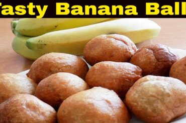 Tasty  & Healthy Banana Balls |kids snack recipe | home made recipe |