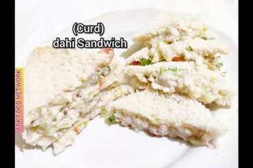 Dahi Sandwich recipe/ curd Sandwich recipe / cold Sandwich recipe