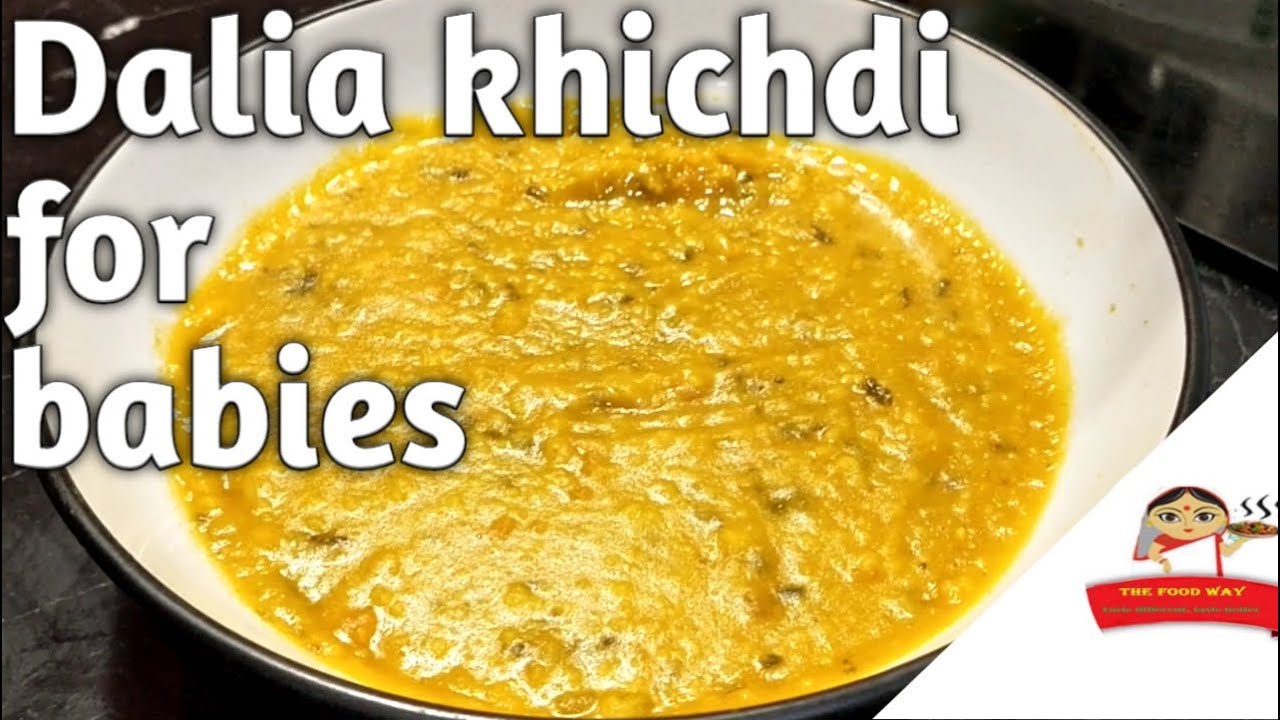 Dalia khichdi for baby | Quick & healthy recipes for kids Dalia khichdi for baby | Quick & healthy recipes for kids