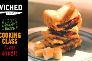 Ch.8.5 - Vegan "Nutella" + PB&J | Plant-Based Cooking Class | Wicked Healthy Kids