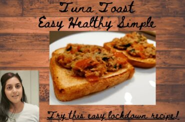 Healthy Tuna Toast For Beginners|Best Tuna Recipe|How to make Healthy Tuna Sandwich