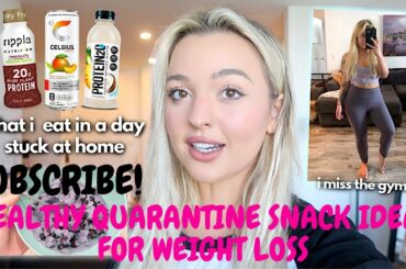 HEALTHY QUARANTINE || SNACK IDEAS FOR WEIGHT LOSS