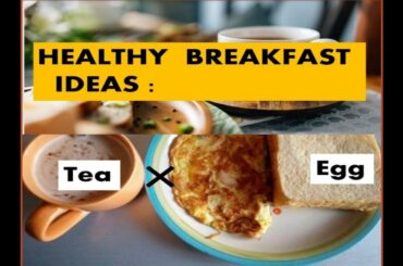 Is  BREAKFAST  important ? Healthy and easy to Cook Breakfast Ideas!