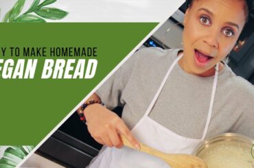 My First Time Making Vegan Bread! [ TRANSITIONING TO A PLANT BASED/ VEGAN DIET]