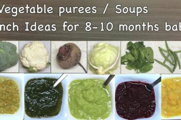 Baby food | 8 months baby food | Vegetable purées | 8 months baby lunch ideas