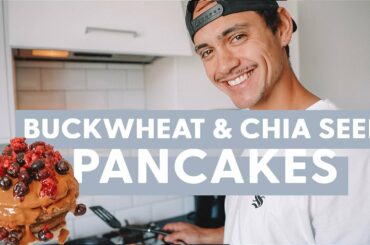 WEEKEND MEAL IDEAS I BUCKWHEAT & CHIA SEED PANCAKES