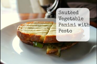 Healthy Lunch Idea: Sautéed Vegetable Panini with Pesto