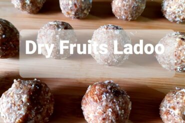 Dry Fruit Ladoo | Cooking during Lockdown |Healthy Recipes