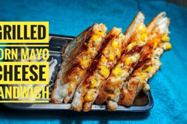 Grilled Corn Mayo Cheese Sandwich | Cheese Corn Sandwich |  Mayo corn cheese sandwich |corn sandwich