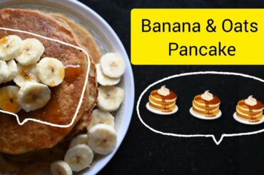 Banana & Oats Pancake | Healthy eating | Quarantine Recipes
