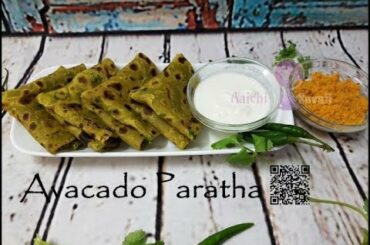 Avocado Paratha Easy and Instant Breakfast | Healthy Breakfast, Lunch Box Recipe