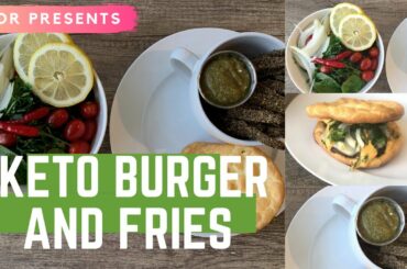 How to make Keto Burger and Fries