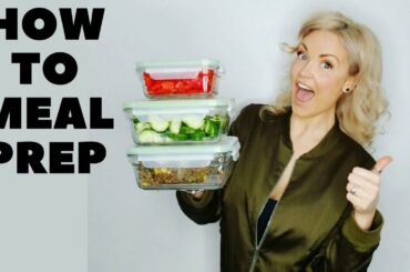 How to meal prep - Healthy meal ideas