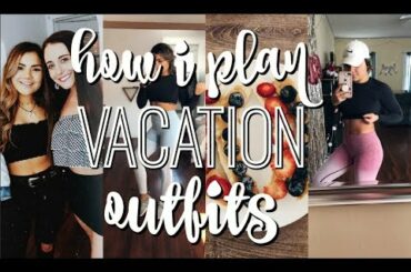 HOW I PLAN OUTFITS FOR VACATION & HEALTHY SNACK IDEA