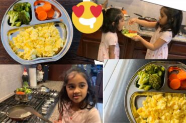 My darling making her dinner by herself||scrambled eggs and boiled veggies||Healthy dinner for kids|
