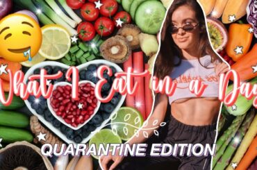 WHAT I EAT IN A DAY | how to eat healthy & clean easy meal ideas! staying fit in quarantine!