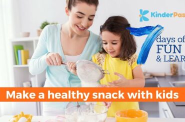 Make a healthy snack with kids