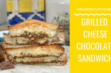 Grilled Cheese Chocolate Sandwich - Sandwich Recipes by Archana's Kitchen