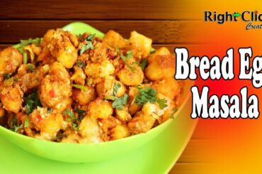 Bread Egg Masala - A teatime snack & Children special dish. Healthy, spicy & tasty.