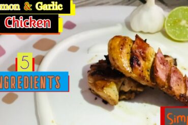 Lemon & Garlic Chicken | Simple Healthy Recipe | Workout Diet