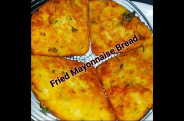 Sirf 10 min me Banaye Bread ka breakfast Recipe./fried Mayonnaise Bread Recipe/Mayonnaise Sandwich