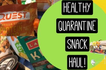 Healthy Quarantine Grocery Haul! | Snack + Meals Ideas!