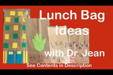 Lunch Bag Ideas with Dr. Jean (see links below)