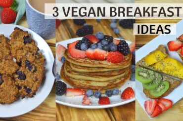 HEALTHY VEGAN BREAKFAST IDEAS - Quick & Easy